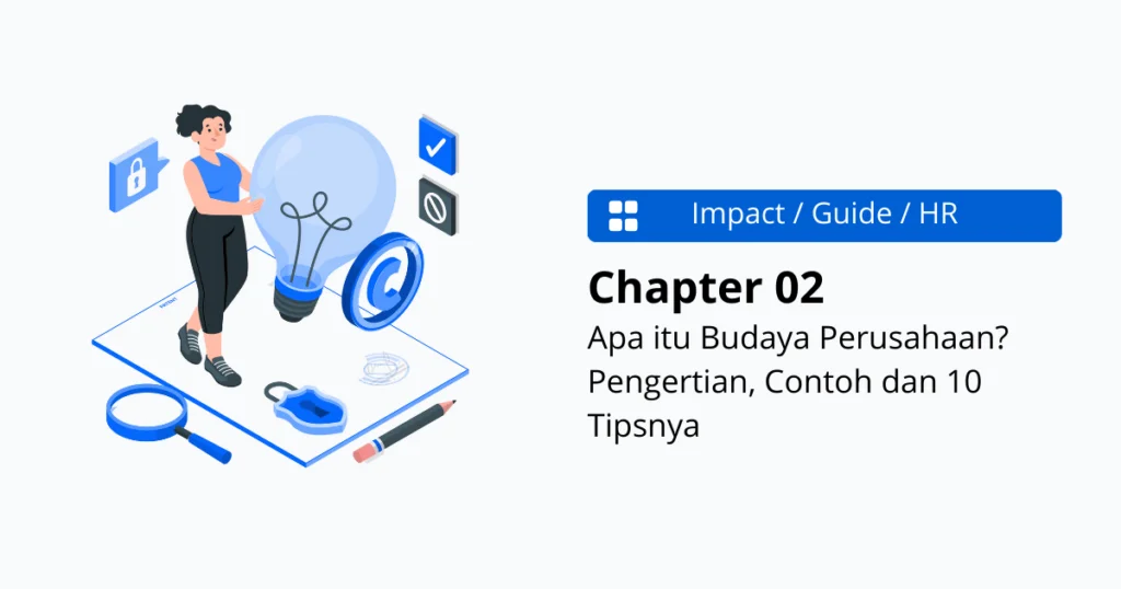 Apa itu Budaya Perusahaan? Pengertian, Contoh dan 10 Tipsnya